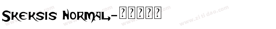 Skeksis Normal字体转换